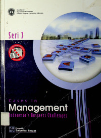 Cases in Management Indonesia's Business Challenges, Seri 2