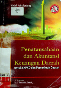 Penatausahaan dan Akuntansi Keuangan Daerah untuk SKPKD dan Pemerintah Daerah, Buku 2