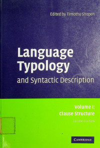 Language Typology and Syntactic Description, Volume 1: clause structure, SECOND EDITION