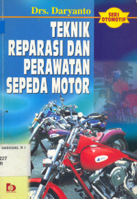 TEKNIK REPARASI DAN PERAWATAN SEPEDA MOTOR