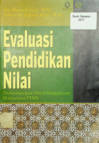 Evaluasi Pendidikan Nilai Perkembangan Moral Keagamaan Mahasiswa PTAIN