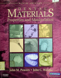 DENTAL MATERIALS: Properties and Manipulation NINTH EDITION