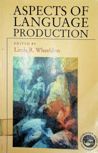 ASPECTS OF LANGUAGE PRODUCTION