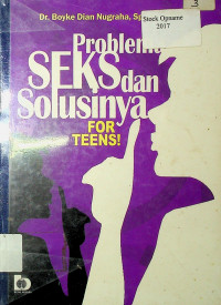 Problema SEKS dan SOLUSINYA FOR TEENS!