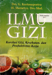 ILMU GIZI: Korelasi Gizi, Kesehatan dan Produktivitas Kerja