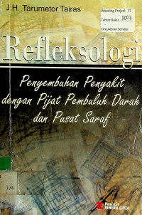 Refleksologi: Penyembuhan Penyakit dengan Pijat Pembuluh Darah dan Pusat Saraf