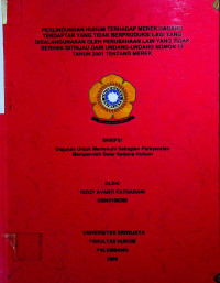 PERLINDUNGAN HUKUM TERHADAP MEREK DAGANG TERDAFTAR YANG TIDAK DIPRODUKSI LAGI YANG DISALAHGUNAKAN OLEH PERUSAHAAN LAIN YANG TIDAK BERHAK DITINJAU DARI UNDANG-UNDANG NOMOR 15 TAHUN 2001 TENTANG MEREK