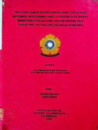 TANGGUNG JAWAB PELAKU USAHA AKIBAT KESALAHAN INFORMASI (MISLEADING) YANG DILAKUKAN OLEH BAGIAN MARKETING DITINJAU DARI UNDANG-UNDANG NO.8 TAHUN 1999 TENTANG PERLINDUNGAN KONSUMEN