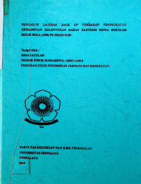 PENGARUH LATIHAN BACK UP TERHADAP PENINGKATAN KEMAMPUAN KELENTUKAN BADAN EKSTENSI SISWA SEKOLAH SEPAK BOLA (SSB) PS. OGAN ILIR