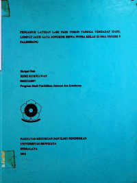 PENGARUH LATIHAN LARI NAIK TURUN TANGGA TERHADAP HASIL LOMPAT JAUH GAYA JONGKOK SISWA PUTRA KELAS XI SMA NEGERI 9 PALEMBANG