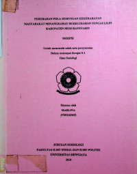 PERUBAHAN POLA HUBUNGAN KEKERABATAN MASYARAKAT MINANGKABAU DI KELURAHAN SUNGAI LILIN KABUPATEN MUSI BANYUASIN