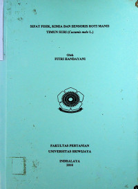 SIFAT FISIK, KIMIA DAN SENSORIS ROTI MANIS TIMUN SURI (Cucumis melo L.)