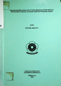 ISOLASI BAKTERI ASAM LAKTAT DARI TERASI DAN RUSIP SEBAGAI PENGHAMBAT Eschericia coli, Bacillus subtilis DAN Morganella morganii
