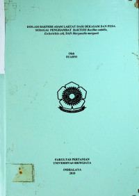 ISOLASI BAKTERI ASAM LAKTAT DARI BEKASAM DAN PEDA SEBAGAI PENGHAMBAT BAKTERI Bacillus subtilis, Escherichia coli, dan Morganella morganii