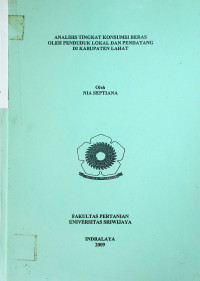 ANALISIS TINGKAT KONSUMSI BERAS OLEH PENDUDUK LOKAL DAN PENDATANG DI KABUPATEN LAHAT