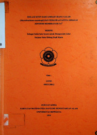 ISOLASI KITIN DARI LIMBAH UDANG GALAH (Macrobrachium rosenbergii) DAN PEMANFAATANNYA SEBAGAI IONOFOR MEMBRAN ESI Cu2+