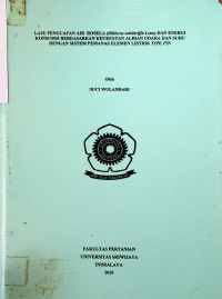 UJI LAJU PENGUAPAN AIR ROSELA (Hibiscus sabdariffa Linn) DAN ENERGI KONSUMSI BERDASARKAN KECEPATAN ALIRAN UDARA DAN SUHU DENGAN SISTEM PEMANAS ELEMEN LISTRIK TIPE FIN.