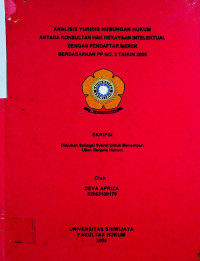 ANALISIS YURIDIS HUBUNGAN HUKUM ANTARA KONSULTAN HAK KEKAYAAN INTELEKTUAL DENGAN PENDAFTAR MEREK BERDASARKAN PP NO. 2 TAHUN 2005