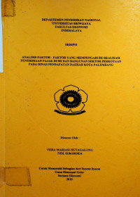ANALISIS FAKTOR-FAKTOR YANG MEMPENGARUHI REALISASI PENERIMAAN PAJAK BUMI DAN BANGUNAN SEKTOR PERKOTAAN PADA DINAS PENDAPATAN DAERAH KOTA PALEMBANG