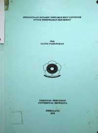 PENGGUNAAN DYNAMIC PORTABLE BELT CONVEYOR UNTUK PEMINDAHAN BIJI-BIJIAN