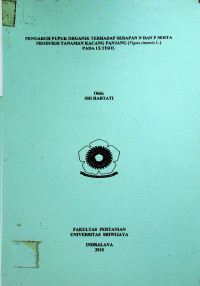 PENGARUH PUPUK ORGANIK TERHADAP SERAPAN N DAN P SERTA PRODUKSI TANAMAN KACANG PANJANG (Vigna sinensis L.) PADA ULTISOL