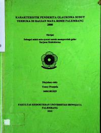 KARAKTERISTIK PENDERITA GLAUKOMA SUDUT TERBUKA DI BAGIAN MATA RSMH PALEMBANG 2008