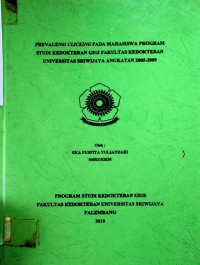 PREVALENSI CLICKING PADA MAHASISWA PROGRAM STUDI KEDOKTERAN GIGI FAKULTAS KEDOKTERAN UNIVERSITAS SRIWIJAYA ANGKATAN 2005-2009