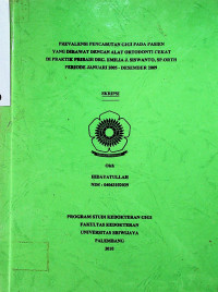 PREVALENSI PENCABUTAN GIGI PADA PASIEN YANG DIRAWAT DENGAN ALAT ORTODONTI CEKAT DI PRAKTIK PRIBADI DRG. EMILIA J. SISWANTO, SP.ORTH PERIODE JANUARI 2005 - DESEMBER 2009