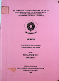 PELEMBAGAAN PENDIDIKAN DI LUAR JAM KELAS DALAM MENUNJANG PENDIDIKAN FORMAL DI SEKOLAH MENENGAH ATAS (STUDI KASUS DI SMA NEGERI 2 PALEMBANG)