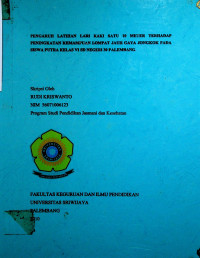 PENGARUH LATIHAN LARI KAKI SATU 10 METER TERHADAP PENINGKATAN KEMAMPUAN LOMPAT JAUH GAYA JONGKOK PADA SISWA PUTRA KELAS VI SD NEGERI 30 PALEMBANG