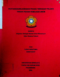 PERTANGGUNGJAWABAN PIDANA TERHADAP PELAKU TINDAK PIDANA PEMILIHAN UMUM