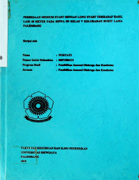 PERBEDAAN MEDIUM START DENGAN LONG START TERHADAP HASIL LARI 60 METER PADA SISWA SD KELAS V KELURAHAN BUKIT LAMA PALEMBANG