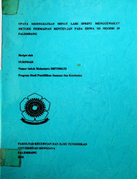 UPAYA MENINGKATKAN MINAT LARI SPRINT MENGGUNAKAN METODE PERMAINAN BENTENGAN PADA SISWA SD NEGERI 19 PALEMBANG