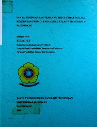 UPAYA PENINGKATAN PERILAKU HIDUP SEHAT MELALUI KESEHATAN PRIBADI PADA SISWA KELAS V SD NEGERI 47 PALEMBANG