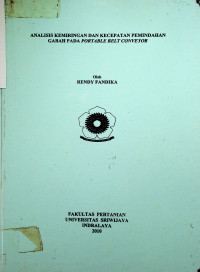 ANALISIS KEMIRINGAN DAN KECEPATAN PEMINDAHAN GABAH PADA PORTABLE BELT CONVEYOR