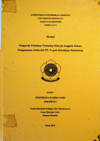 PENGARUH PELATIHAN TERHADAP KINERJA ANGGOTA SATUAN PENGAMANAN (SEKURITI) PT. PUPUK SRIWIDJAJA PALEMBANG