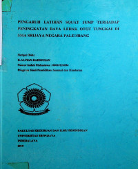 PENGARUH LATIHAN SQUAT JUMP TERHADAP PENINGKATAN DAYA LEDAK OTOT TUNGKAI DI SMA SRIJAYA NEGARA PALEMBANG