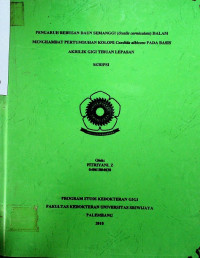  PENGARUH REBUSAN DAUN SEMANGGI (Oxalis comiculate) DALAM MENGHAMBAT PERTUMBUHAN KOLONI Canilda albicans PADA BASIS AKRILIK GIGI TIRUAN LEPASAN