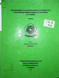 PENGARUH PENGGUNAAN METALLIC MESH DALAM DESAIN GIGI TIRUAN LEPASAN TERHADAP KEKUATAN TRANSVERSA PLAT AKRILIK