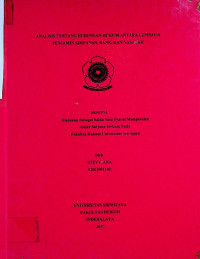 ANALISIS TENTANG HUBUNGAN HUKUM ANTARA LEMBAGA PENJAMIN SIMPANAN, BANK, DAN NASABAH