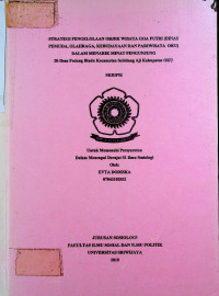 STRATEGI PENGELOLAAN OBJEK WISATA GOA PUTRI (DINAS PEMUDA, OLAHRAGA, KEBUDAYAAN DAN PARIWISATA OKU) DALAM MENARIK MINAT PENGUNJUNG Di Desa Padang Bindo Kecamatan Seindang Aji Kabupaten OKU