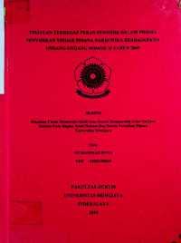 TINJAUAN TERHADAP PERAN PENYIDIK DALAM PROSES PENYIDIKAN TINDAK PIDANA NARKOTIKA BERDASARKAN UNDANG-UNDANG NOMOR 35 TAHUN 2009