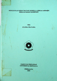 PENGGUNAAN SERAT BATANG ROSELLA (Hibiscus sabdariffa) SEBAGAI BAHAN KOMPOSIT