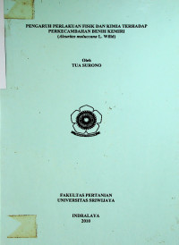 PENGARUH PERLAKUAN FISIK DAN KIMIA TERHADAP PERKECAMBAHAN BENIH KEMIRI (Aleurites mohiccana L. Willd)