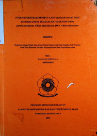 POTENSI EKSTRAK RUMPUT LAUT Halimeda renchii DAN Eucheuma cottomi SEBAGAI ANTIBAKTERI Vibrio parahaemolitycus, Vibrio aiginolyticus, DAN Vibrio charcariae