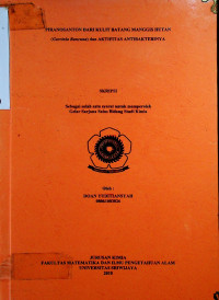 PIRANOSANTON DARI KULIT BATANG MANGGIS HUTAN (Garcinia Bancana) dan AKTIFITAS ANTIBAKTERINYA
