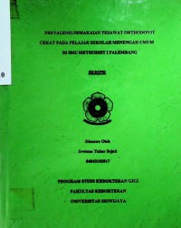 PREVALENSI PEMAKAIAN PESAWAT ORTHODONTI CEKAT PADA PELAJAR SEKOLAH MENENGAH UMUM DI SMU METHODIST I PALEMBANG
