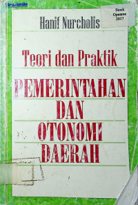 Teori dan Praktik: PEMERINTAHAN DAN OTONOMI DAERAH