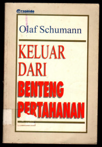 KELUAR DARI BENTENG PERTAHANAN