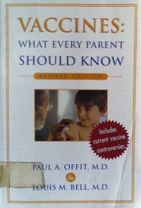 VACCINES: WHAT EVERY PARENT SHOULD KNOW, REVISED EDITION